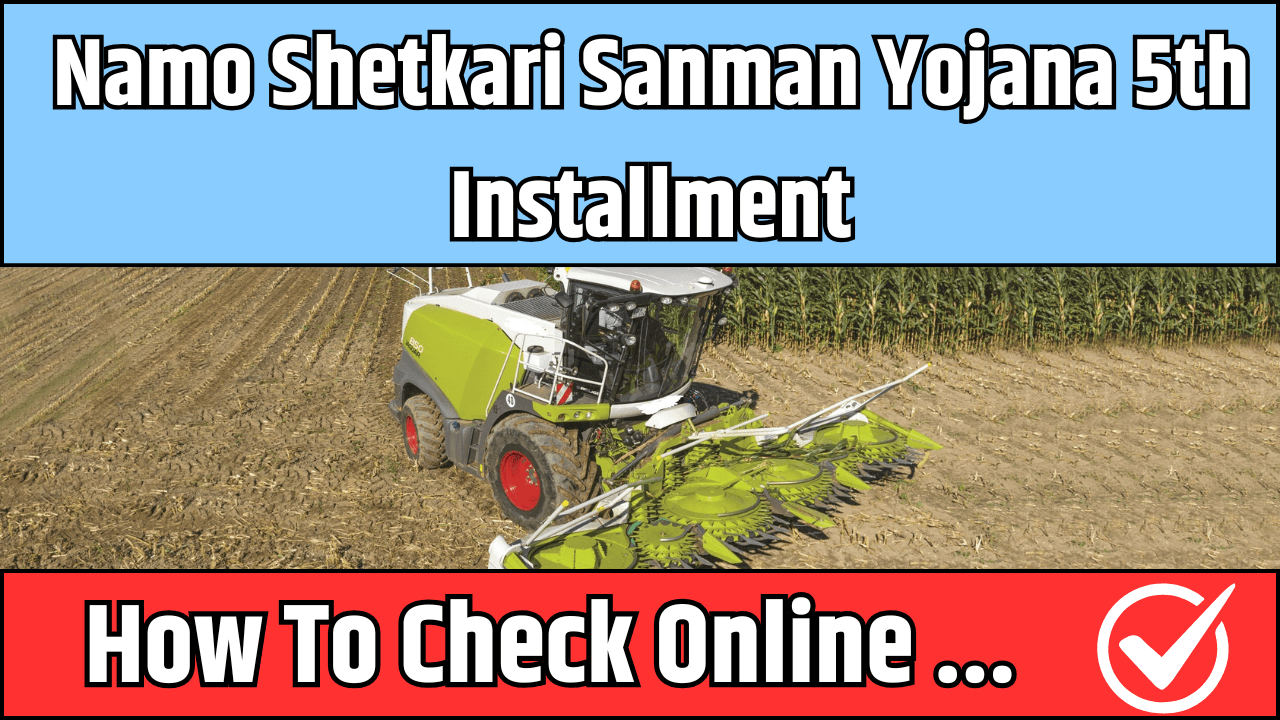 Namo Shetkari Sanman Yojana 5th Installment